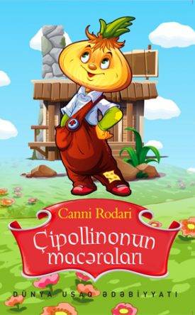 Çipollinonun macəraları - Gianni Rodari - SizinKitab