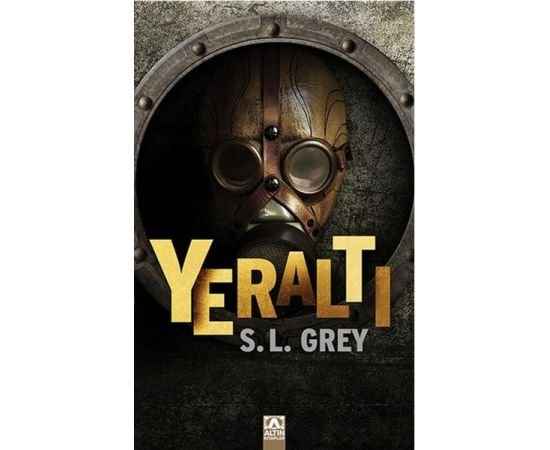 Yeraltı -  S. L. Grey