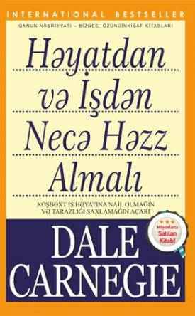 Həyatdan və İşdən Necə Həzz Almalı - Dale Carnegie