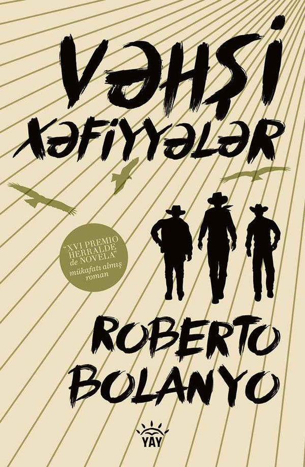 Vəhşi xəfiyyələr - Roberto Bolanyo