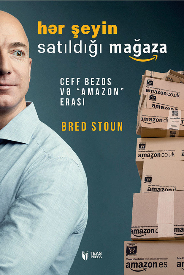 Hər şeyin satıldığı mağaza. Ceff Bezos və “Amazon” erası - Bred Stoun - SizinKitab