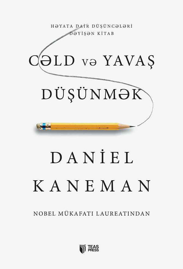 Cəld və yavaş düşünmək - Daniel Kaneman