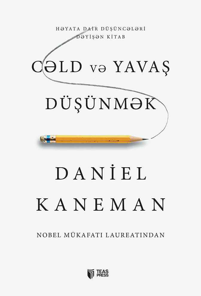 Cəld və yavaş düşünmək - Daniel Kaneman