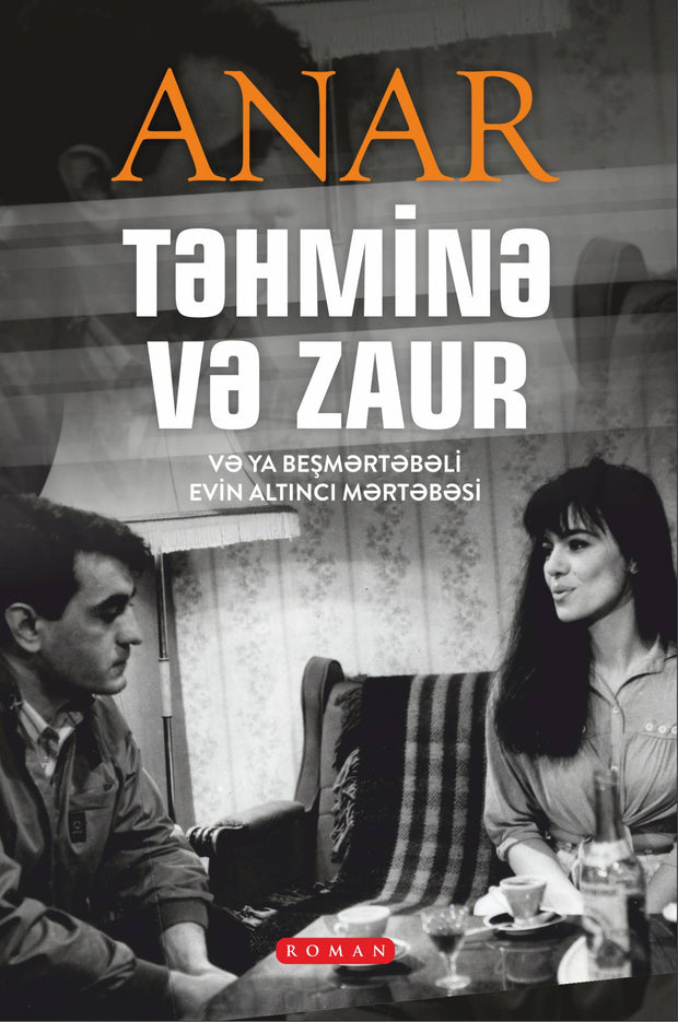 Təhminə və Zaur - Anar - Anar - SizinKitab