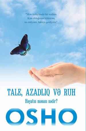 Tale, azadlıq və ruh - Osho