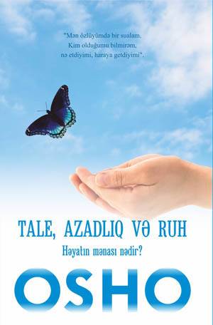 Tale, azadlıq və ruh - Osho - SizinKitab