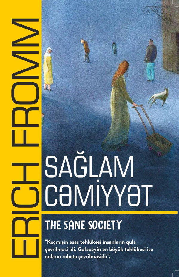 Sağlam cəmiyyət - Erich Fromm - SizinKitab
