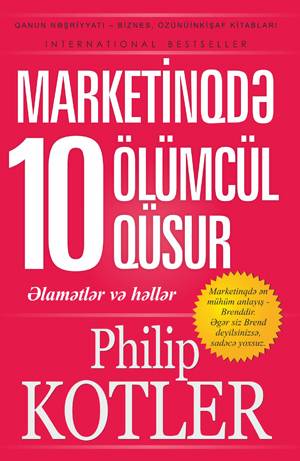 Marketinqdə 10 ölümcül qüsur - Philip Kotler - SizinKitab