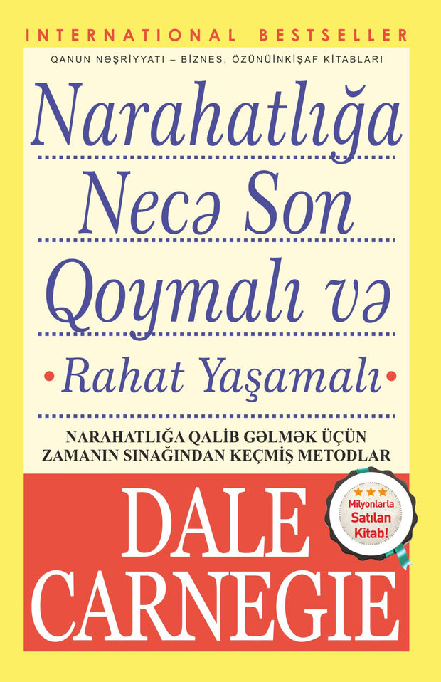 Narahatlığa necə son qoymalı və rahat yaşamalı - Dale Carnegie - SizinKitab