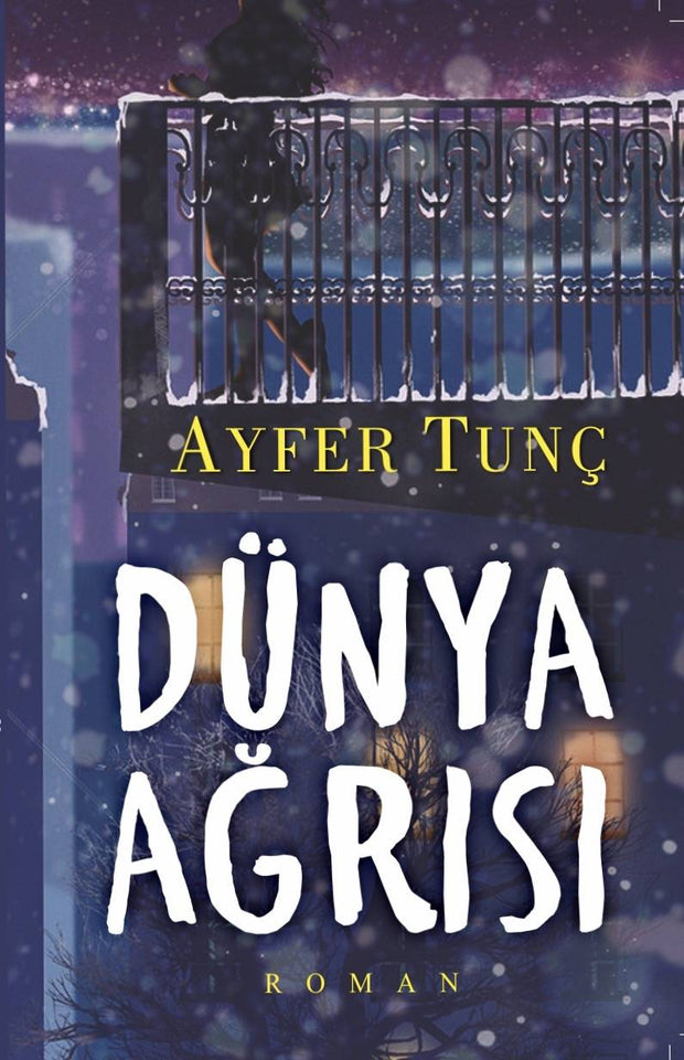 DÜNYA AĞRISI - Ayfər Tunç - SizinKitab