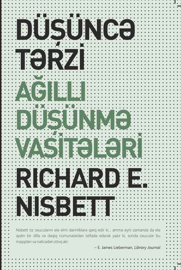 Düşüncə tərzi, Ağıllı düşünmə vasitələri - Richard E. Nısbett