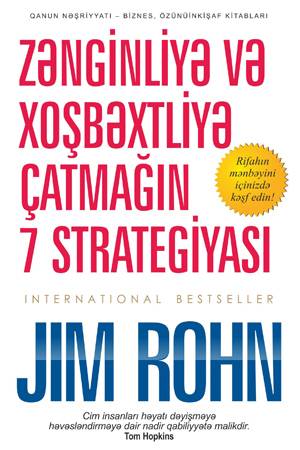 Zənginliyə Və Xoşbəxtliyə Çatmağın 7 Strategiyasi - Jim Rohn - SizinKitab