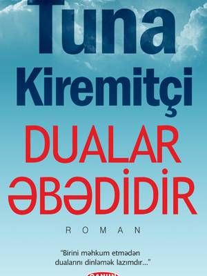 Dualar əbədidir - Tuna Kiremitçi - SizinKitab