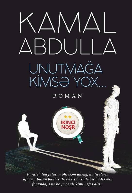 Unutmağa kimsə yox - Kamal Abdulla - SizinKitab