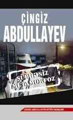 Şübhəsiz Metamorfoz - Çingiz Abdullayev
