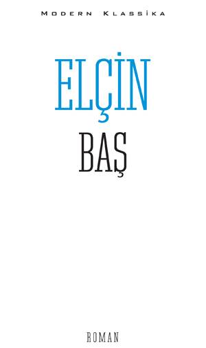 Baş - Elçin Əfəndiyev - SizinKitab