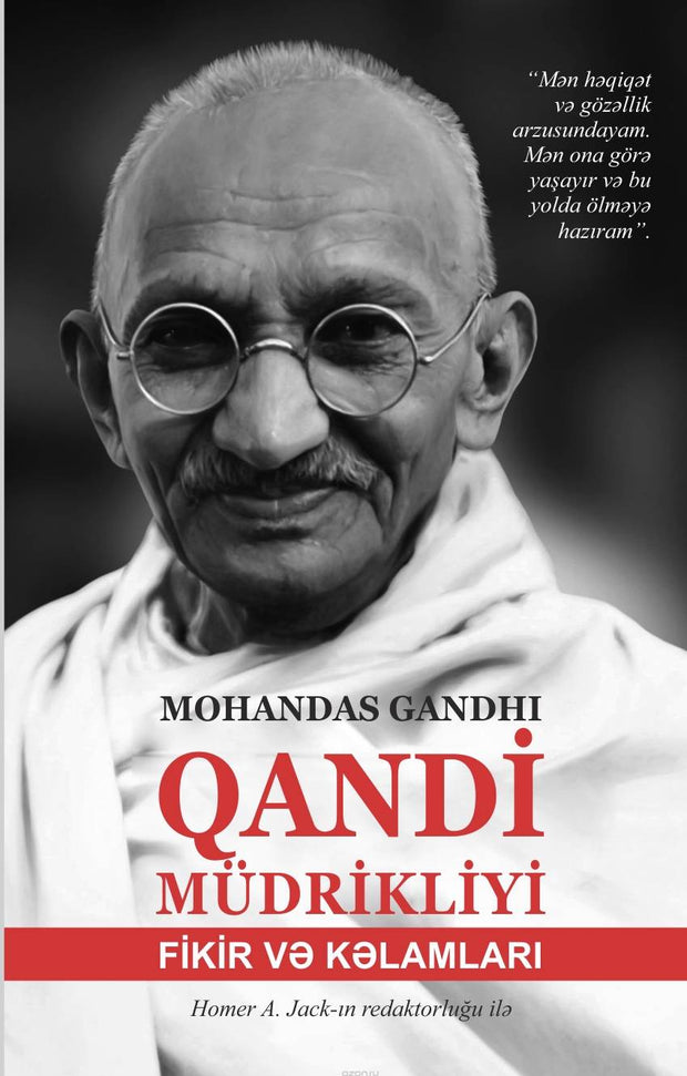 Qandi müdrikliyi: fikir və kəlamları - Mohandas Gandhi - SizinKitab