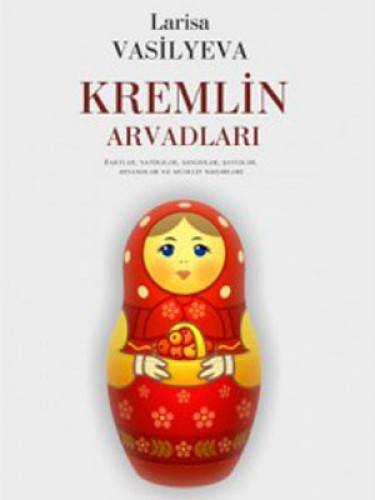 Kremlin arvadları - Larisa Vasilyeva - SizinKitab