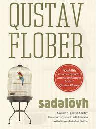 Sadəlövh - Qustav Flober - SizinKitab