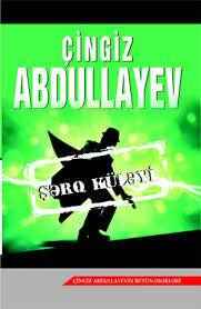 Şərq küləyi - Çingiz Abdullayev