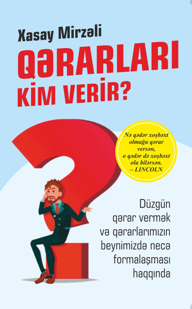 Qərarları kim verir? - Xasay Mirzəli - SizinKitab