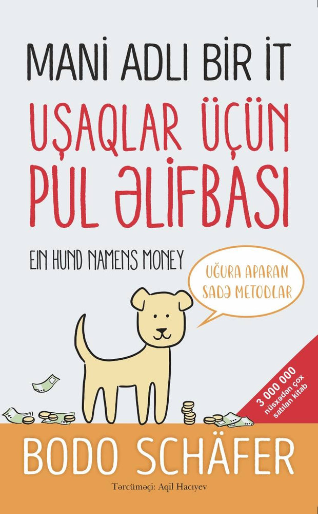 Mani adlı bir it - uşaqlar üçün pul əlifbası - Bodo Schafer - SizinKitab