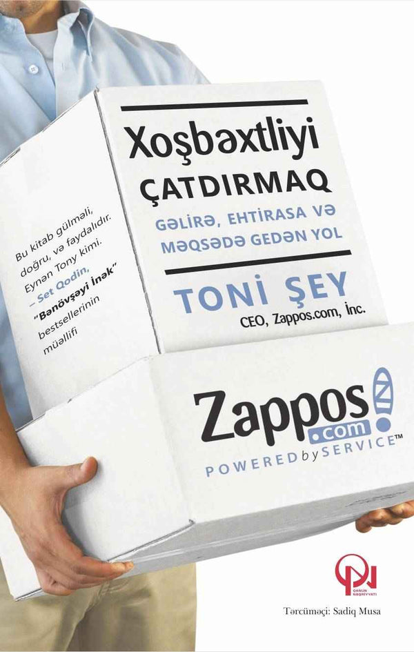 Xoşbəxtliyi çatdırmaq - Toni Şey