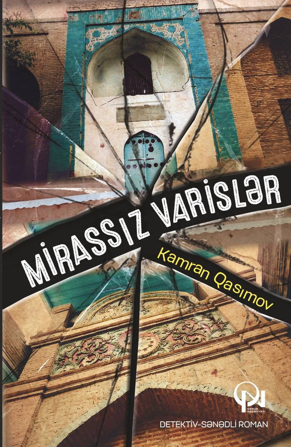 Mirassız varislər - Kamran Qasımov - SizinKitab
