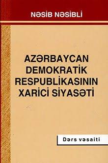 Azərbaycan Demokratik Respublikasının xarici siyasəti - Nəsib Nəsibli - SizinKitab