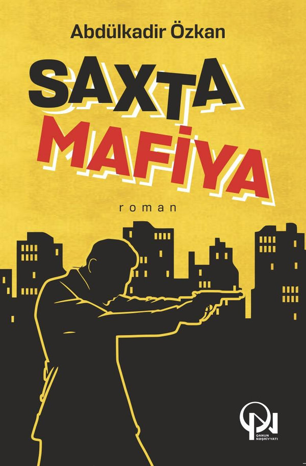 Saxta mafiya - Abdülkadir Özkan - SizinKitab