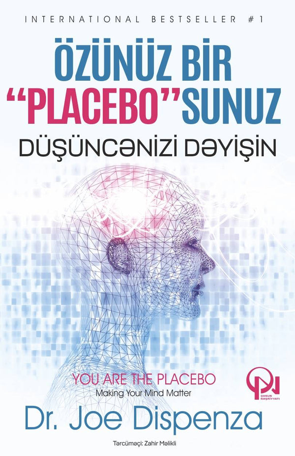 Özünüz bir “PLACEBO”sunuz - Joe Dispenza - SizinKitab