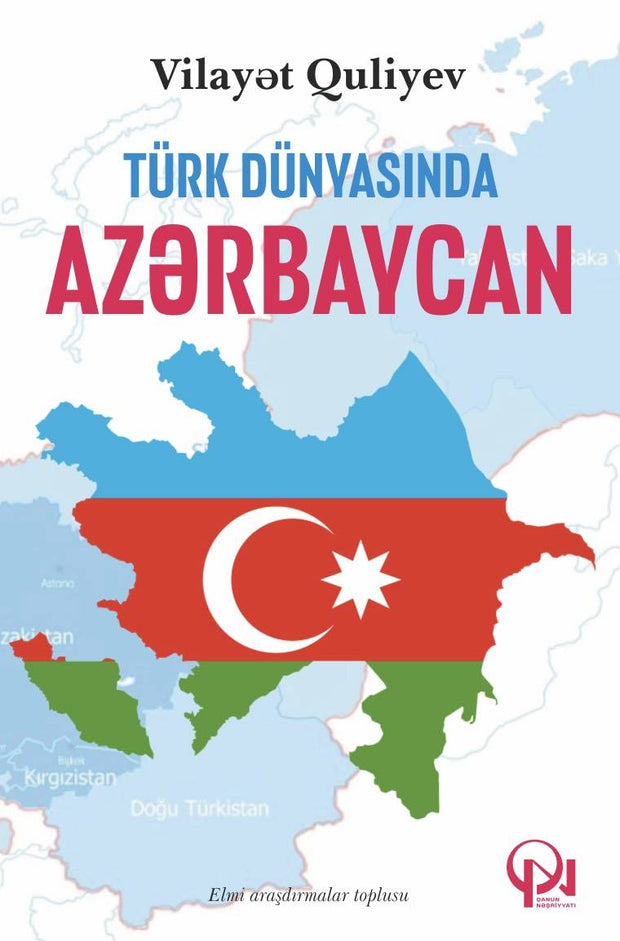 Türk dünyasında Azərbaycan - Vilayət Quliyev - SizinKitab