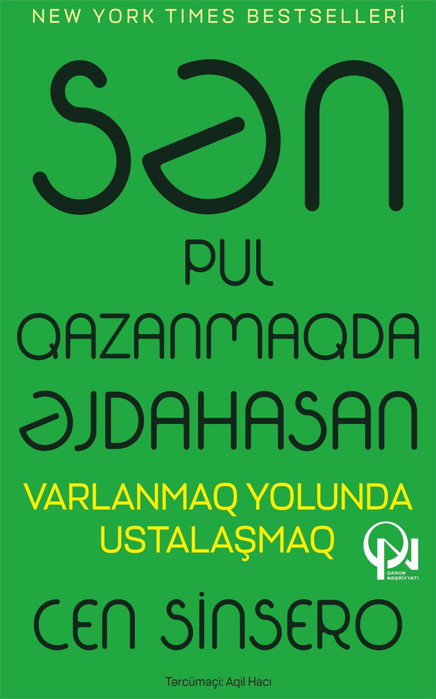 Sən pul qazanmaqda əjdahasan - Cen Sinsero