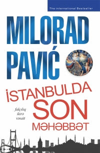 İstanbulda son məhəbbət - Milorad Paviç - SizinKitab