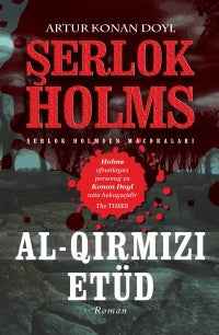 Al-qırmızı etüd – Şerlok Holms (Sherlock Holmes) macəraları - Artur Konan Doyl