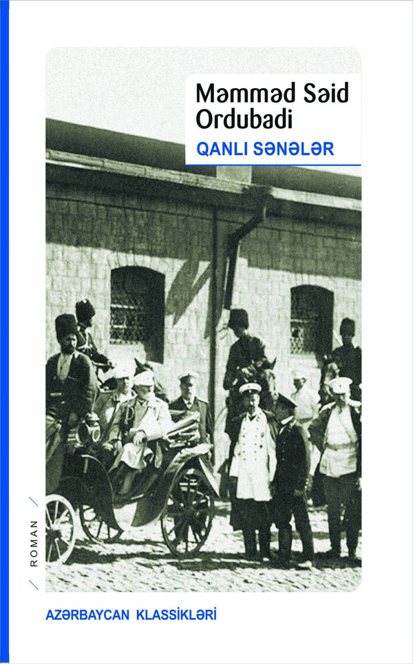 Qanlı sənələr - Məmməd Səid Ordubadi - SizinKitab