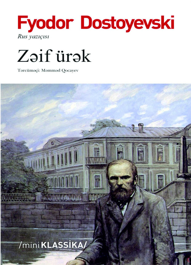 Zəif ürək - Fyodor Dostoyevski - SizinKitab