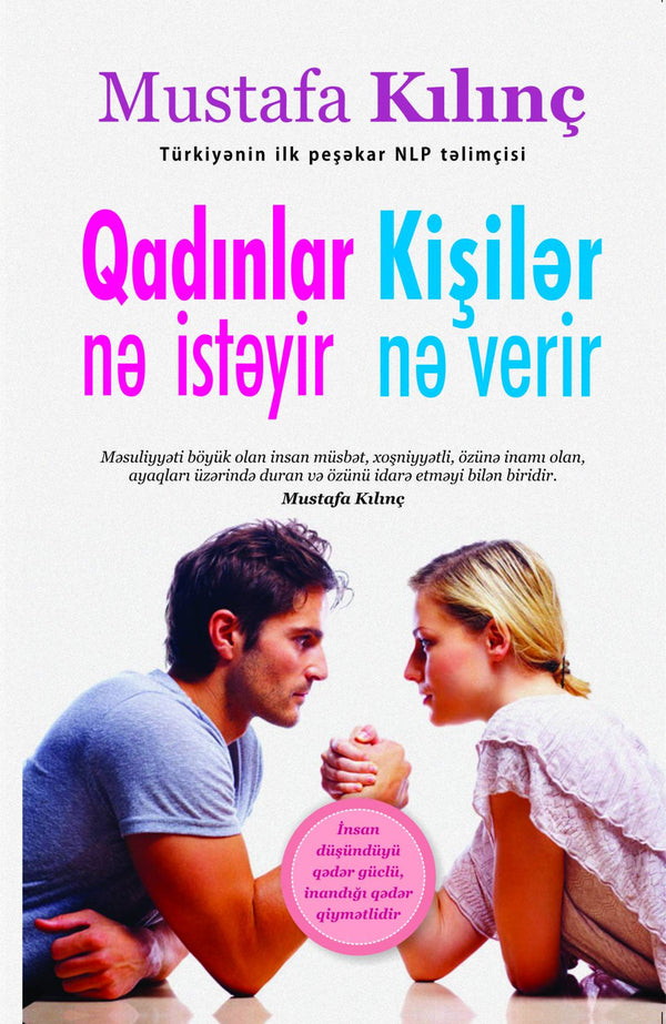 Qadınlar nə istəyir-Kişilər nə verir - Mustafa Kılınç - SizinKitab