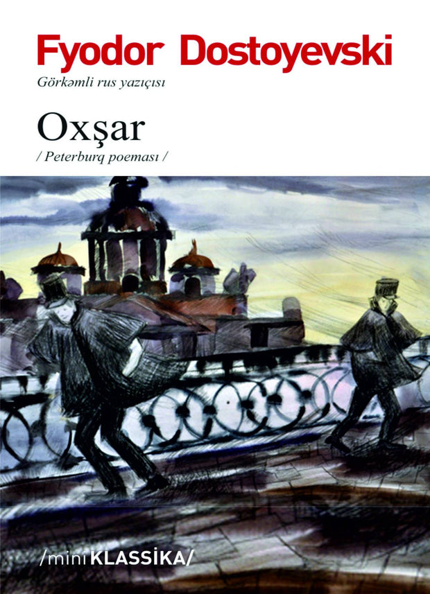 Oxşar - Fyodor Dostoyevski - SizinKitab