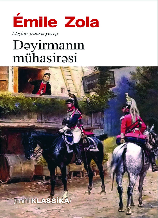 Dəyirmanın mühasirəsi - Emil Zolya - SizinKitab