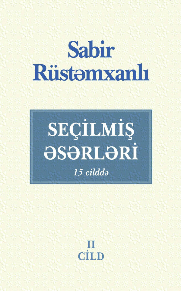 Seçilmiş əsərləri (2-ci cild) - Sabir Rüstəmxanlı - SizinKitab