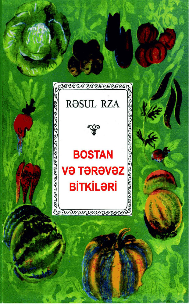 Bostan və tərəvəz bitkiləri - Qanun Nəşriyyatı - SizinKitab