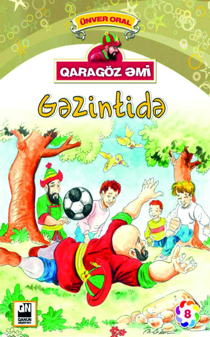 Qaragöz Əmi - Gəzintidə - Ünver Oral - SizinKitab