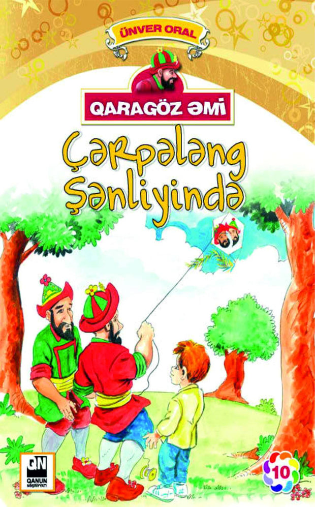 Qaragöz Əmi - Çərpələng şənliyində - Ünver Oral - SizinKitab