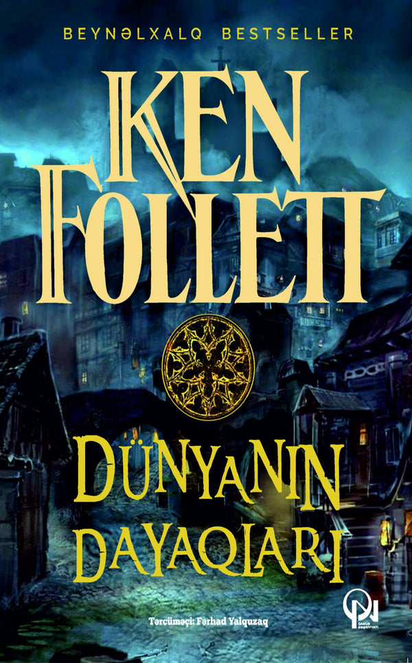 Dünyanın dayaqları - Ken Follett - SizinKitab