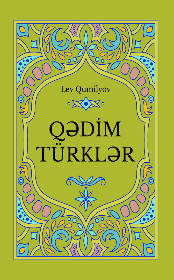 Qədim Türklər - Lev Qumilyov - SizinKitab