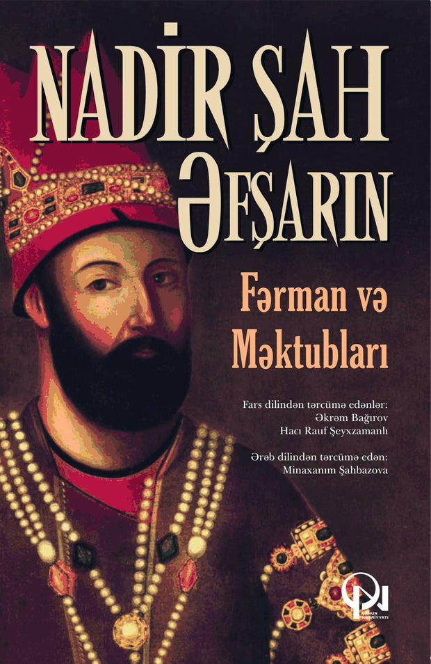 Nadir şah Əfşarın fərman və məktubları - Nadir şah Əfşar - SizinKitab