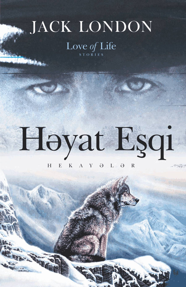 Həyat eşqi (hekayələr) - Cek London - SizinKitab