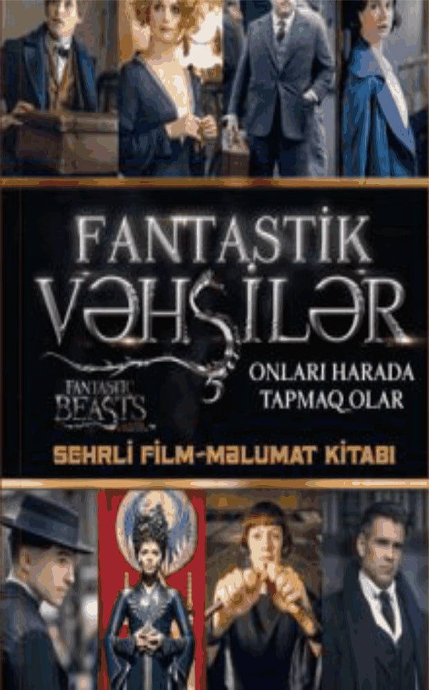 Fantastik Vəhşilər – Sehrli film-məlumat kitabı - Michael Kogge - SizinKitab