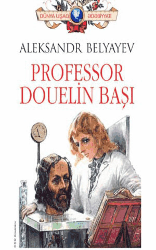 Professor Douelin başı - Aleksandr Belyayev - SizinKitab